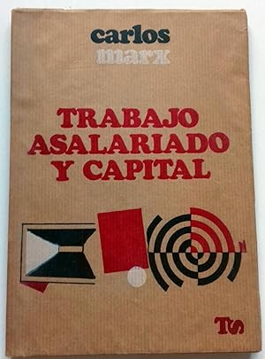 TRABAJO ASALARIADO Y CAPITAL