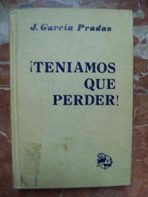 Immagine del venditore per TENIAMOS QUE PERDER ! venduto da Itziar Arranz Libros & Dribaslibros