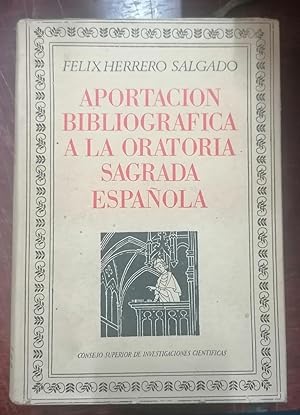 Immagine del venditore per APORTACIN BIBLIOGRFICA A LA ORATORIA SAGRADA ESPAOLA venduto da Itziar Arranz Libros & Dribaslibros