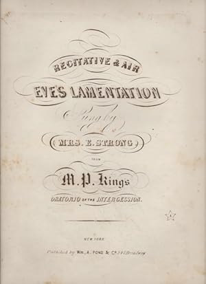 Eve's Lamentation. Recitative and Air sung by Mrs. E. Strong from Oratorio of the Intercession.