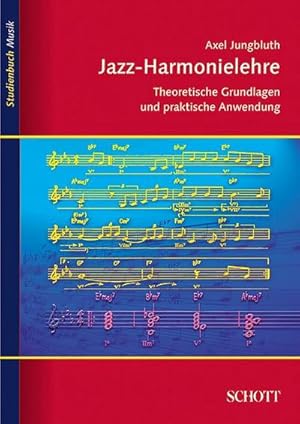 Bild des Verkufers fr Jazz - Harmonielehre : Teil 1 - Theoretische Grundlagen. Funktionsharmonik und Modalitt zum Verkauf von AHA-BUCH GmbH