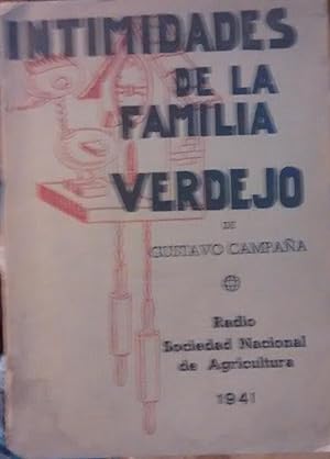 Seller image for Intimidades de la familia Verdejo. Audiciones transmitidas en Radio Sociedad Nacional de Agricultura for sale by Librera Monte Sarmiento