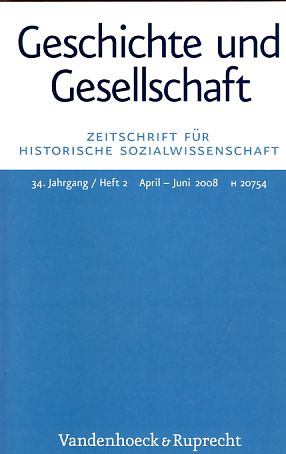 Seller image for Geschichte und Gesellschaft. 34. Jahrgang / Heft 2, April-Juni 2008. Zeitschrift fr Historische Sozialwissenschaft. for sale by Fundus-Online GbR Borkert Schwarz Zerfa