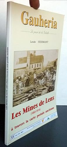 Les Mines De Lens (1852-1914) A Travers La Carte Postale Ancienne Gauheria 33