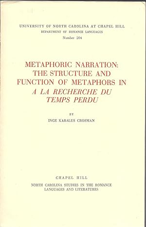 Metaphoric Narration: The Structure and Function of Metaphors in A La Recherche Du Temps Perdu