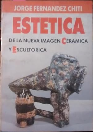 Imagen del vendedor de Esttica de la nueva imgen cermica y escultrica a la venta por Librera Monte Sarmiento