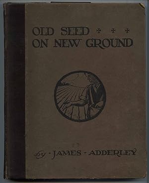 Old Seed, New Ground