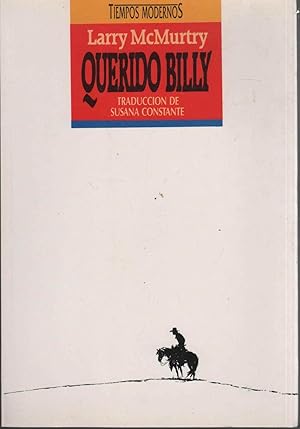 Imagen del vendedor de QUERIDO BILLY Traduccin de Susana Constante. Coleccin Tiempos Modernos. Como Nuevo a la venta por Librera Hijazo