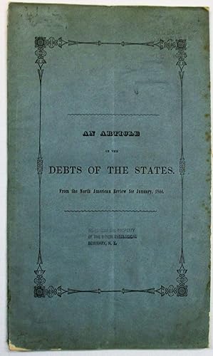AN ARTICLE ON THE DEBTS OF THE STATES. FROM THE NORTH AMERICAN REVIEW, FOR JANUARY, 1844