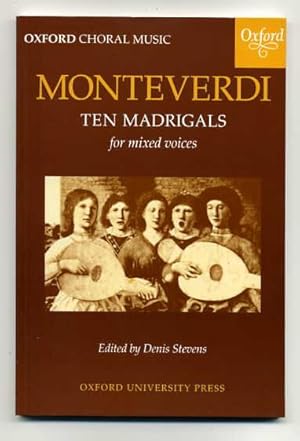 Monteverdi: Ten Madrigals for Mixed Voices (Oxford Choral Music)