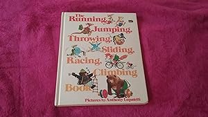 Seller image for THE RUNNING JUMPING THROWING SLIDING RACING CLIMBING BOOK for sale by Betty Mittendorf /Tiffany Power BKSLINEN