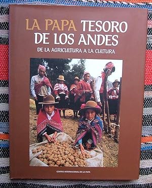 Seller image for La Papa Tesoro De Los Andes;De La Agricultura A La Cultura for sale by Springwell Books