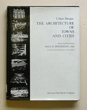 Urban design: The architeture of town and cities.