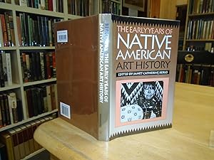 The Early Years of Native American Art History The Politics of Scholarship and Collecting