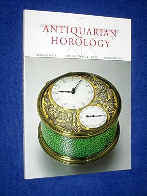Immagine del venditore per Antiquarian Horology, 2004 December, and the Proceedings of the Antiquarian Horological Society. venduto da Tony Hutchinson
