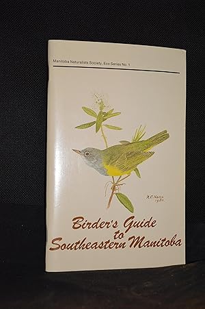 Bild des Verkufers fr Birder's Guide to Southeastern Manitoba (Publisher series: Eco Series.) zum Verkauf von Burton Lysecki Books, ABAC/ILAB