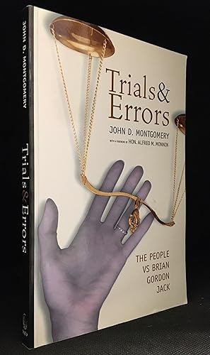 Imagen del vendedor de Trials & Errors; The People vs Brian Gordon Jack a la venta por Burton Lysecki Books, ABAC/ILAB