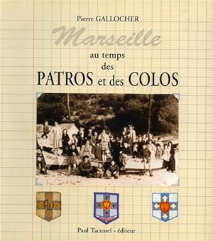 Seller image for Marseille au temps des patros et des colos. for sale by FIRENZELIBRI SRL