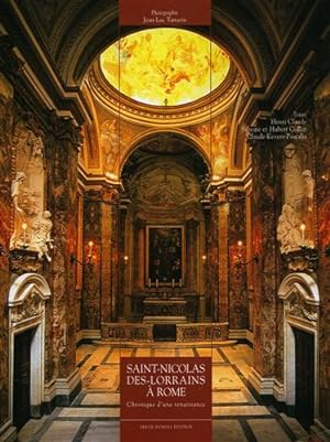Seller image for Saint-Nicolas-des-Lorrains  Rome Chronique d'une renaissance. for sale by FIRENZELIBRI SRL