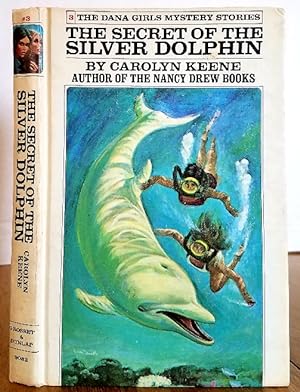 Seller image for THE SECRET OF THE SILVER DOLPHIN (THE DANA GIRLS) for sale by MARIE BOTTINI, BOOKSELLER