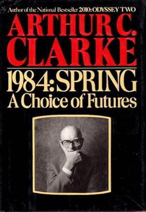 Seller image for 1984: SPRING: A Choice of Futures. for sale by Bookfever, IOBA  (Volk & Iiams)