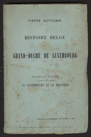 HISTOIRE BELGE DU GRAND DUCHE DE LUXEMBOURG