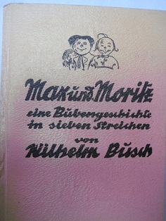 Bild des Verkufers fr Max und Moritz Eine Bubengeschichte in sieben Streichen zum Verkauf von Alte Bcherwelt