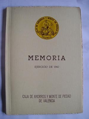 MEMORIA Ejercicio 1960 - CAJA DE AHORROS Y MONTE DE PIEDAD DE VALENCIA