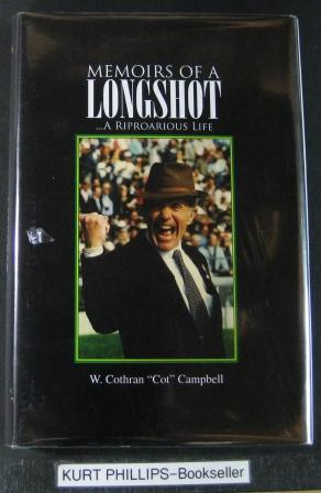 Seller image for Memoirs of a Longshot, A Riproarious Life (Signed Copy) for sale by Kurtis A Phillips Bookseller