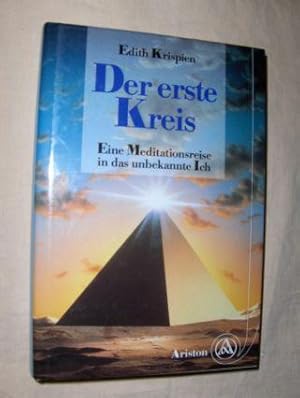 Seller image for Der erste Kreis. Eine Meditationsreise in das unbekannte Ich. for sale by Antiquariat am Ungererbad-Wilfrid Robin