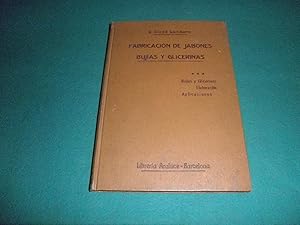 Los metodos mas modernos de fabricacion de jabones, bujias y glicerinas. Traduccion y adaptacion ...