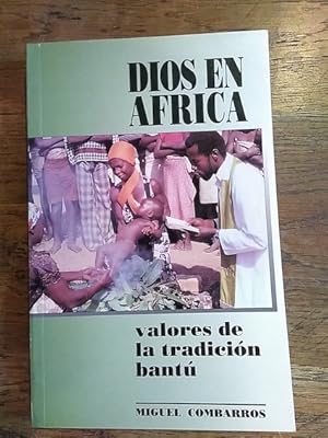 Imagen del vendedor de DIOS EN AFRICA. Valores de la tradicin bant a la venta por Librera Pramo