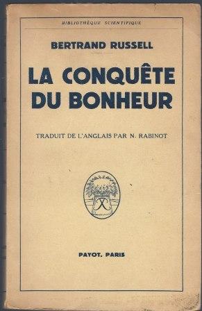 Seller image for La conqute du Bonheur traduit de l'anglais par N. rabinot for sale by LES TEMPS MODERNES