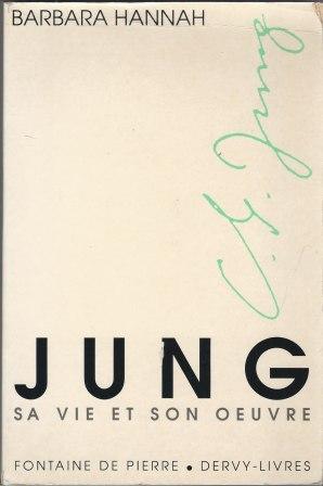 Immagine del venditore per Jung, sa vie et son  uvre, une biographie d'aprs les souvenirs de Barbara Hannah traduit de l'anglais par Monique Bacchetta venduto da LES TEMPS MODERNES