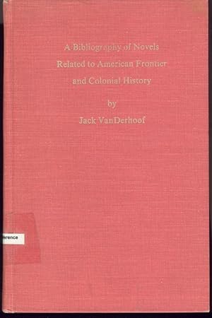 Bild des Verkufers fr A Bibliography of Novels Related to American Frontier and Colonial History zum Verkauf von Carnegie Hill Books