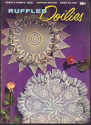 RUFFLED DOILIES. Book No. 306