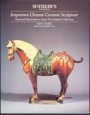 Seller image for IMPORTANT CHINESE CERAMIC SCULPTURE. Selected Masterpieces from the Schloss Collection. December 3, 1984 for sale by Carnegie Hill Books