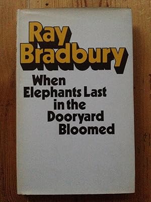 Seller image for When Elephants last in the Dooryard Bloomed for sale by Setanta Books
