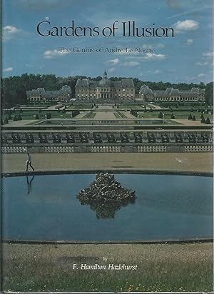 Seller image for Gardens of Illusion: The Genius of Andre Le Nostre for sale by Dorley House Books, Inc.