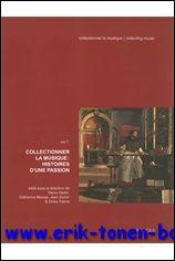 Immagine del venditore per Collectionner la musique: Histoires d'une passion, venduto da BOOKSELLER  -  ERIK TONEN  BOOKS