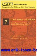 Immagine del venditore per Land, Shops and Kitchens: Technology and the Food Chain in Twentieth-Century Europe, venduto da BOOKSELLER  -  ERIK TONEN  BOOKS