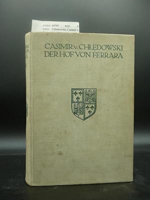 Bild des Verkufers fr Der Hof von Ferrara Mit 32 Vollbildern zum Verkauf von Buch- und Kunsthandlung Wilms Am Markt Wilms e.K.