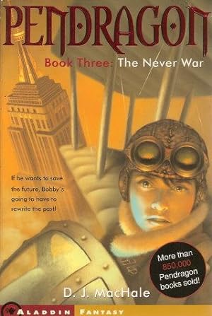 THE NEVER WAR : Pendragon Book Three