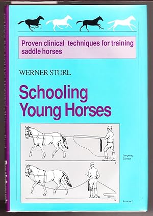 Schooling Young Horses - Proven Clinical Techniques for Training Saddle Horses