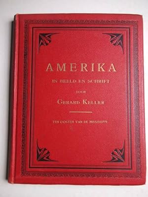 Seller image for Amerika in beeld en schrift. Ten Oosten van de Mississippi. for sale by Antiquariaat De Boekenbeurs