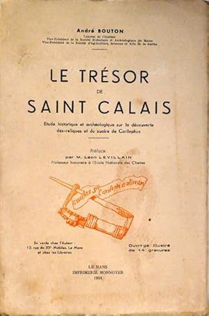 Image du vendeur pour Le trsor de Saint Calais. Etude historique et archologique sur la dcouverte des reliques et du suaire de Carilephus mis en vente par Librairie Lis Tes Ratures