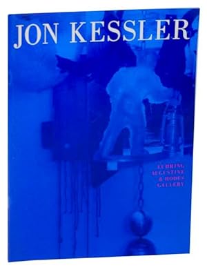 Seller image for Jon Kessler for sale by Jeff Hirsch Books, ABAA