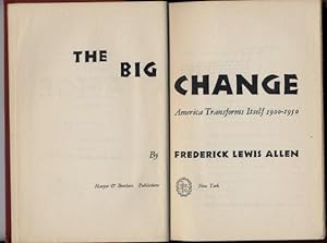 The Big Change America Transforms Itself 1900 - 1950