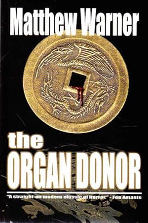 Immagine del venditore per The Organ Donor: A Supernatural Thriller venduto da Goulds Book Arcade, Sydney