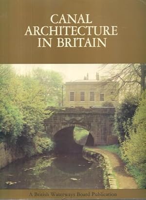 Seller image for Canal Architecture in Britain for sale by Lazy Letters Books